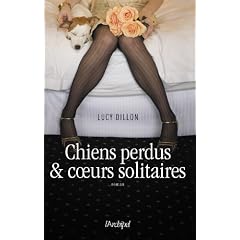 Chiens perdus et coeurs solitaires