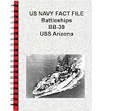 US NAVY FACT FILE Battleships BB-39 USS Arizona
