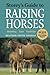 Storey's Guide to Raising Horses: Breeding, Care, Facilities