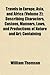 Travels in Europe, Asia, and Africa (Volume 2); Describing Characters, Custons, Manners, Laws, and Productions of Nature and Art: Containing