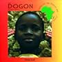 The Dogon of West Africa (Celebrating the Peoples and Civilizations of Africa)