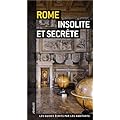 Rome insolite et secrte