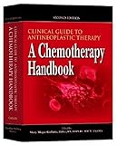 Clinical Guide to Antineoplastic Therapy: A Chemotherapy Handbook