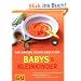 Babys und  Kleinkinder, Das gro�e GU Kochbuch f�r: Aktuellstes Wissen und mehr als 220 Rezepte f�r Mutter und Kind (GU Familienk�che)