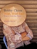 Wild, Wild East: Recipes and Stories from Vietnam