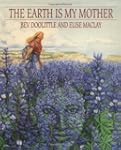 The Earth Is My Mother