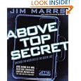 Above Top Secret: Uncover the Mysteries of the Digital Age by  Jim Marrs