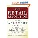 The Retail Revolution: How Wal-Mart Created a Brave New World of Business