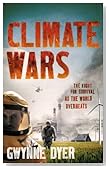 Climate Wars: The Fight for Survival as the World Overheats