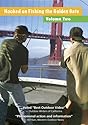 Hooked on Fishing the Golden Gate - Volume Two
