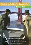 Hooked on Fishing the Golden Gate - Volume Two