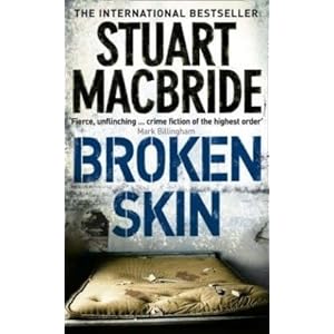 Broken Skin - Stuart MacBride