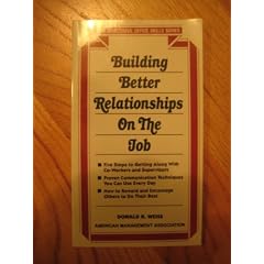 Building Better Relationships on the Job