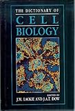 The Dictionary of cell biology