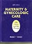 Maternity & Gynecologic Care: The Nurse and the Family/Quick Reference for Maternity and Gynecologic Nursing