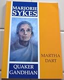 Marjorie Sykes : Quaker - Gandhian