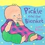 Pickle and the Blanket