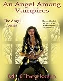 An Angel Among Vampires (The Angel Series)