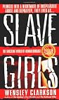 Slave Girls (St. Martin's True Crime Library)