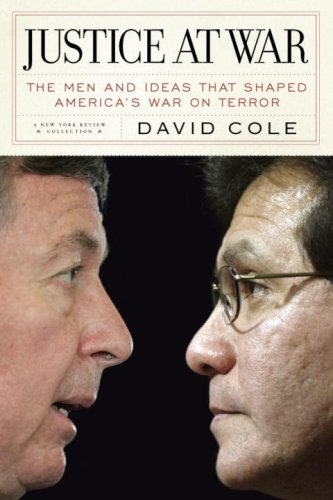 Justice at War: The Men and Ideas that Shaped America's War on Terror (New York Review Books Collection)