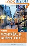 Fodor's Montreal & Quebec City 2012