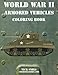 World War II Armored Vehicles Coloring Book
