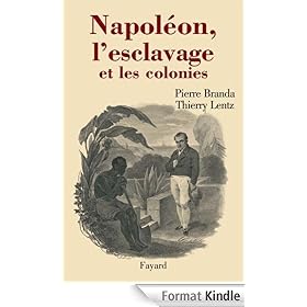 Napol�on, l'esclavage et les colonies