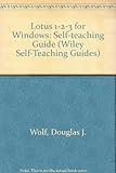 Lotus 1-2-3 for Windows : self teaching guide
