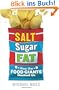 Salt, Sugar, Fat: How the Food Giants Hooked Us