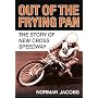 Out of the Frying Pan: The Story of New Cross Speedway