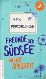 Freunde der Südsee: Meine Spielzeit