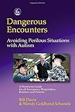 Dangerous Encounters--Avoiding Perilous Situations with Autism