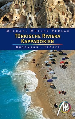 City Travel Guides Discounted  Bücher : Türkische Riviera. Kappadokien: Das Reisehandbuch zur Türkischen Riviera und Kappadokien