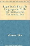 Right track : language and skills for international communication. Student book 2