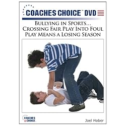 Bullying in Sports...Crossing Fair Play Into Foul Play Means a Losing Season