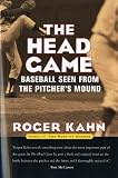 The Head Game: Baseball Seen from the Pitcher s Mound