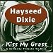 Kiss My Grass/a Hillbilly...