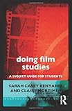 Doing film studies : a subject guide for students