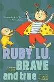 Ruby Lu, Brave and True (Ready-for-Chapters)