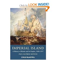 Imperial Island: A History of Britain and Its Empire, 1660-1837