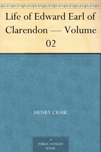 Life of Edward Earl of Clarendon - Volume 02