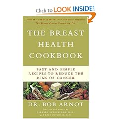 The Breast Health Cookbook: Fast and Simple Recipes to Reduce the Risk of Cancer