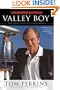 Valley Boy: The Education of Tom Perkins