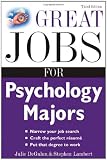 Great Jobs for Psychology Majors, 3rd ed. (Great Jobs For... Series)