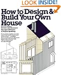 How to Design and Build Your Own House