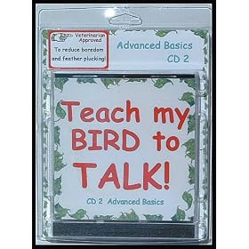 Bird CD - Teach My Bird to Talk - CD2 Advanced Basics Bird Vocabulary - 91 Tracks - Great for all... by 