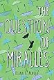 The Question of Miracles