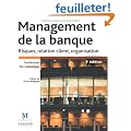 Management de la banque : Risques, relation client, organisation