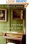 Good Things I Wish You: A Novel