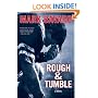 Rough & Tumble: A Novel